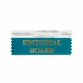 Editorial Board Award Ribbon w/ Gold Foil Print (4"x1 5/8")